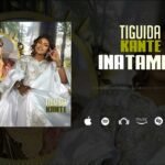 Tiguida Kanté - Ina Tamba (Son)